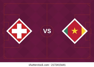 Group stage matches. Switzerland vs Cameroon Template