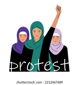 Group Of Women In Hijabs Are Protesting. Muslim Women In National Dress Protest. Flat Drawing In A Trendy Style With An Inscription. Stock Vector Illustration. EPS 10.