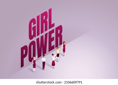 Group women stand in front large letter the word girl power. Show the power of women, strong, equality. The diversity of nationalities in work and business. isometric vector illustration.