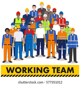 Group of worker, builder and engineer standing together on white background in flat style. Working team and teamwork concept. Different nationalities and dress styles. Flat design people characters