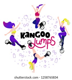 The group of young girls, jumping on kangoo training.  Modern lettering for cards, posters, t-shirts, etc. with handdrawn elements. Vector