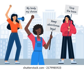 A group of young protesting girls protecting their rights hold signs with the words Keep abortions legal. Women's protest march against abortion ban. Rally demonstration. Vector illustration.