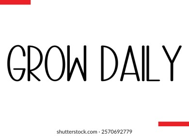 Grow Daily spirit quote modiren text typography