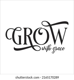 Grow Grace Eps Design Stock Vector (Royalty Free) 2165170289 | Shutterstock