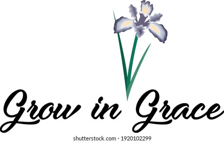 Grow in grace, Religious text design for print or use as poster, card, flyer or T Shirt