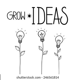 Grow ideas. Hand drawn vector illustration with idea light bulbs.