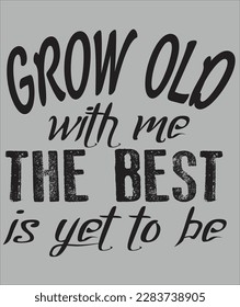 grow oleo with me the best is yet to be