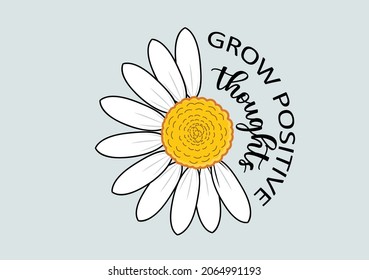 grow positive thoughts daisy flower vector art
