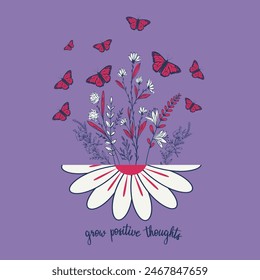 crecen pensamientos positivos tu lema con coloridas flores dibujadas a mano y mariposas ilustración