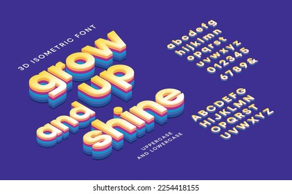 Grow up and shine: 3D isometric font stylish. Text effect colorful extrude. Compose alphabet uppercase and lowercase. Vector illustration
