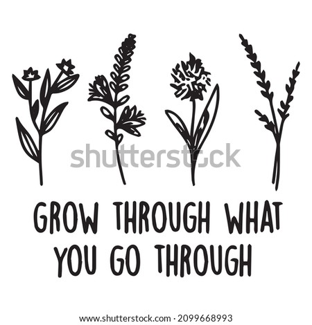 grow through what you go through logo inspirational quotes typography lettering design
