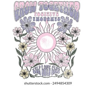 Grow together. Flower with sun moon graphic print artwork. Stay wild. Floral artwork for t shirt print, poster, sticker, background and other uses. Sunshine, stay magical artwork. Self love club.