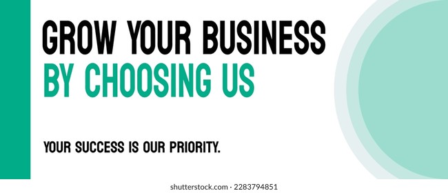 Grow Your Business by Choosing Us - Marketing message of business growth through choosing their service product.