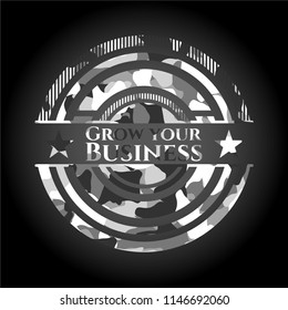 Grow your Business on grey camo pattern