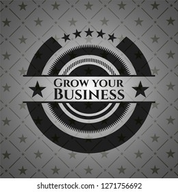 Grow your Business realistic dark emblem