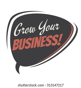 grow your business retro speech balloon