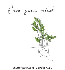 Grow Your Mind inspirational slogan vector. Handwritten lettering, quote, phrase. Houseplant in pot line continuous drawing. Calligraphy, text design, graphic print, banner, poster, card, logo.