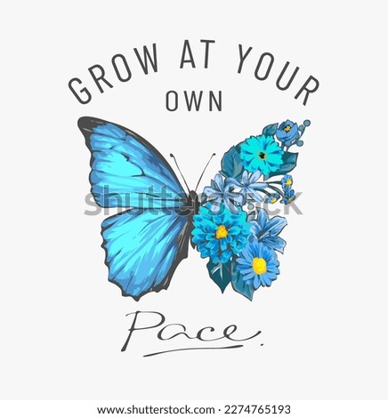 grow at your own pace slogan with butterfly half blue flowers bouquet vector illustration