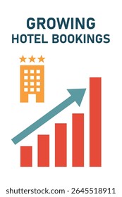 Growing Hotel Bookings. Business arrow graph going up represents profit and growth from holiday