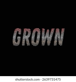 GROWN A Retro Typography Text Effect