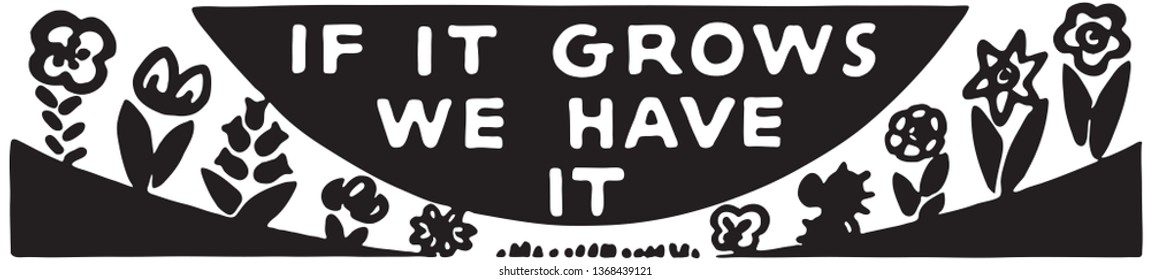 If It Grows - Retro Ad Art Banner