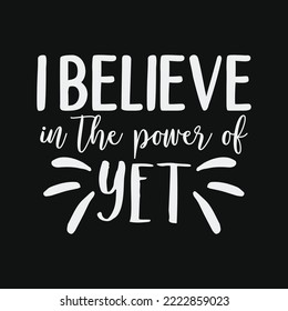 Growth Mindset Teacher SVG I Believe in the Power of Yet svg