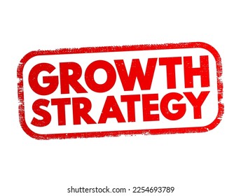 Growth Strategy - plan for overcoming current and future challenges to realize its goals for expansion, text concept stamp