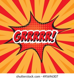 GRRRRR!, colorful speech bubble and explosions in pop art style. Elements of design comic books.Vector illustration