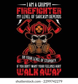i am a grumpy firefighter my level of sarcasm  GIFT T SHIRT DESIGN
