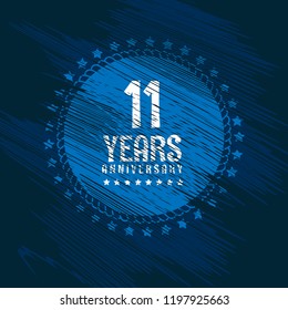 grunge 11 years anniversary celebration simple logo.grunge rubber stamp. celebration sticker