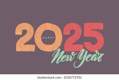 Grunge 2025 número vetor design com conceito moderno para 2025 Feliz Ano Novo. Pintado à mão com um rolo seco, escova na tela. Modelo de tinta 2025 de lettering realista, textura de rabiscos de escova velha.