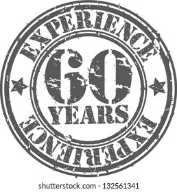 Grunge 60 Years Of Experience Rubber Stamp, Vector Illustration