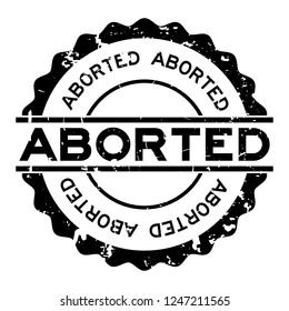 Grunge aborted word round rubber seal stamp on white background