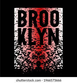 GRUNGE ABSTRACT BACKGROUND, BROOKLYN WORD, T SHIRT DESIGN SIGN PRINT.