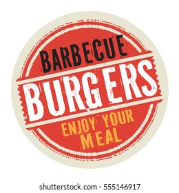 Grunge abstract vintage stamp or label with text Barbecue Burgers, Enjoy Your Meal, vector illustration