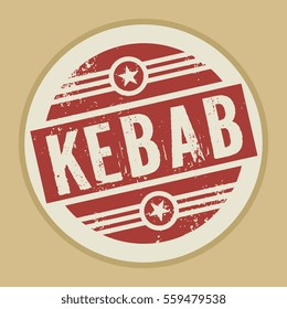 Grunge abstract vintage stamp or label with text Kebab, vector illustration.