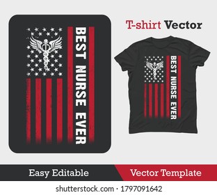 Grunge American Flag Best Nurse Ever Tshirt Design-USA Flag Tshirt Design Template Vector