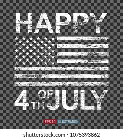 Grunge American flag on transparent background. Happy 4th of july lettering. Template for your design works. Vector illustration.