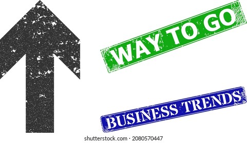 Grunge up arrow direction icon and rectangular unclean Way to Go seal stamp. Vector green Way to Go and blue Business Trends watermarks with grunge rubber texture,