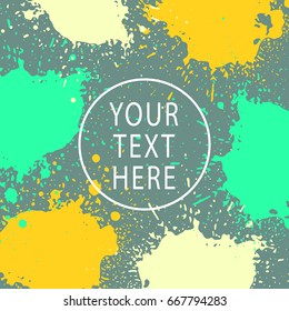 Grunge background, paint stains. Ink splatter poster design. Spray drops, blots or splashes for banner or cover. Abstract vector template for your design.