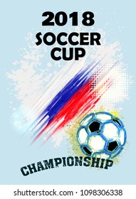  Grunge background with soccer cup 2018 / Soccer cup 2018 ( Poster, Banner, backdrops design )