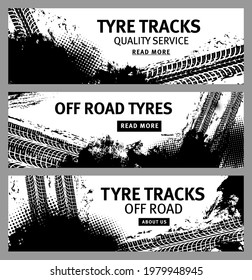 Grunge banners with vector tire tracks and offroad tyre prints. Mud or dirt road wheel traces of race sport car, truck or tractor, motorcycle or bike, rubber tread black marks with halftone pattern