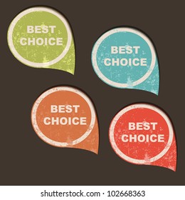 Grunge best choice bubble speech, vector illustration.