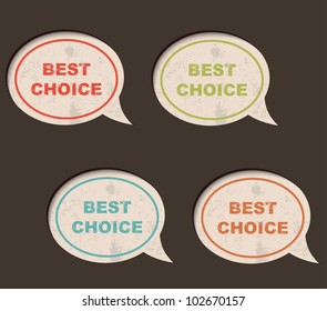 Grunge best choice bubble speech, vector illustration.