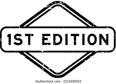 Grunge black 1st (First) edition word rubber seal stamp on white background