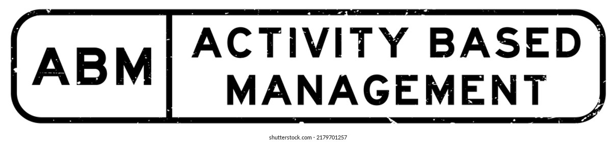 Grunge black ABM Activity Based Management word square rubber seal stamp on white background