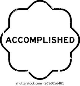 Grunge black accomplished word square rubber seal stamp on white background