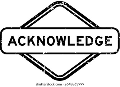 Grunge black acknowledge word rubber seal stamp on white background