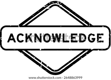 Grunge black acknowledge word rubber seal stamp on white background