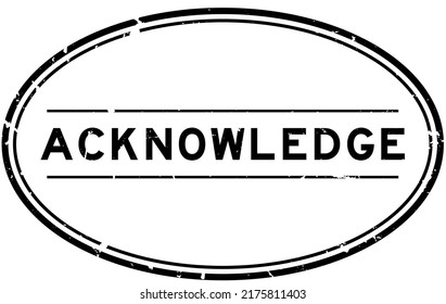 Grunge black aknowledge word oval rubber seal stamp on white background